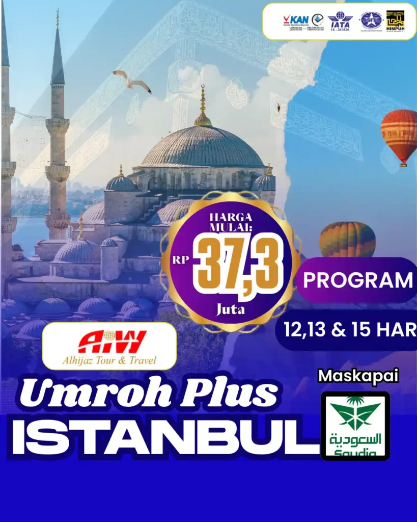 Umroh Plus Istanbul Cappadocia